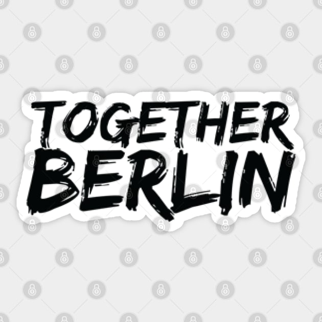 Together Berlin, I Love Berlin, Berlin Souvenir, Berlin Stadtteile, Berlin Hometown Sticker by Islanr